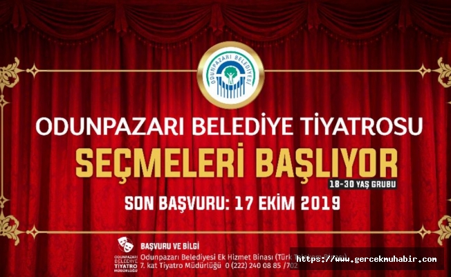 Odunpazarı Belediyesi Tiyatro Seçmeleri için son tarih 17 Ekim