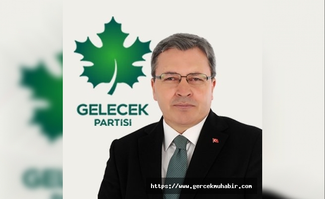 Gelecek Partisi Ankara İl Başkanlığı'na Eski AKP'li Vekil Atandı