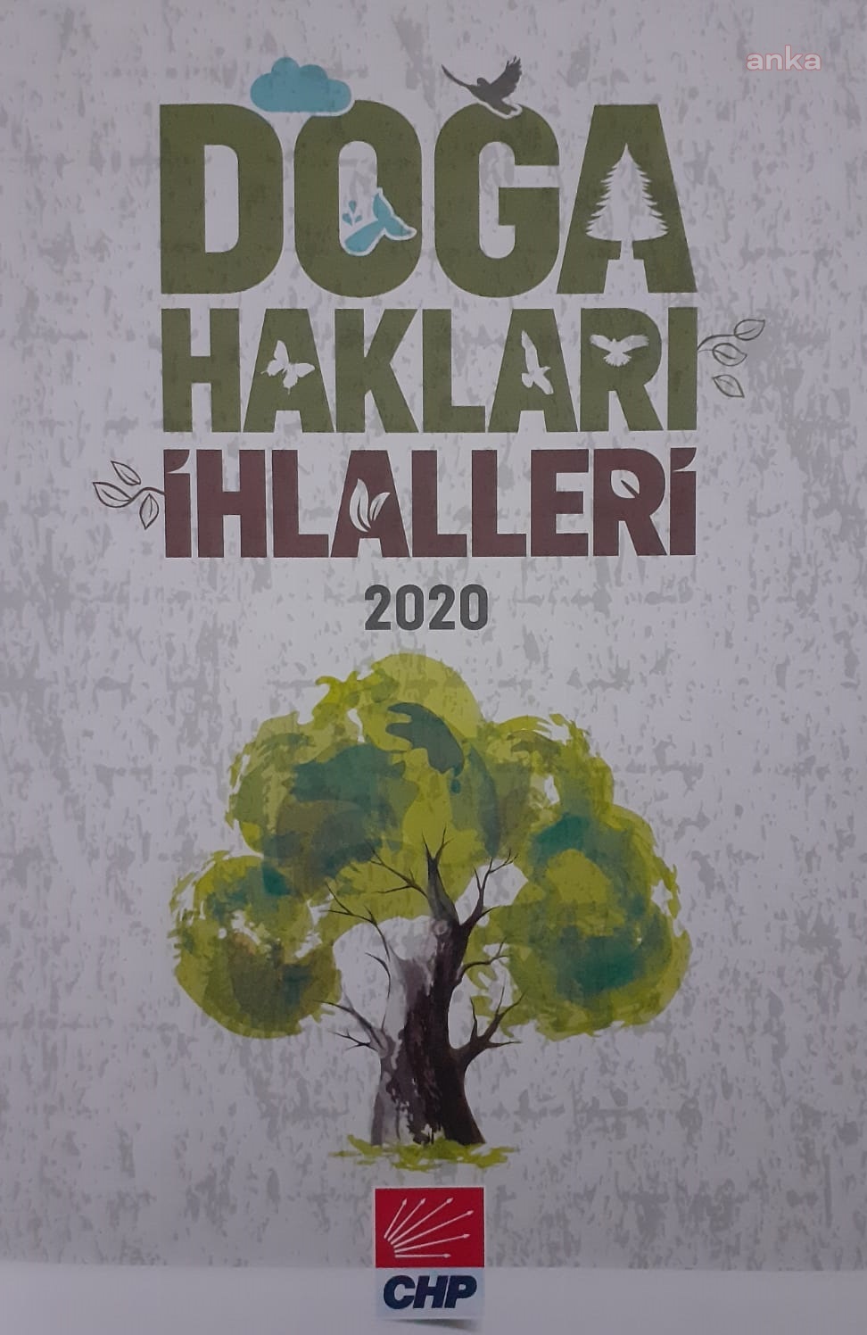 CHP, 2020 Yılında Yaşanan Doğa Hakları İhlallerini Detaylı Bir Kitap Haline Getirdi