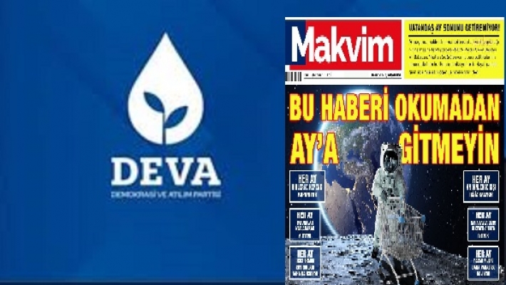 DEVA Partisi'nden 'Makvim Gazetesi' Paylaşımı: Bu Haberi Okumadan Ay'a Gitmeyin!