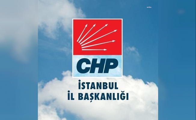CHP İstanbul İl Başkanlığı: "Göstermelik 'kısmi kapanma' değil 'dört haftalık tam kapanma' öneriyoruz”