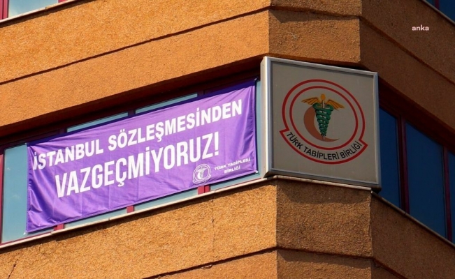 TTB, İstanbul Sözleşmesi'nin feshini hukuka uygun bulan Danıştay kararı için temyiz başvurusu yaptı