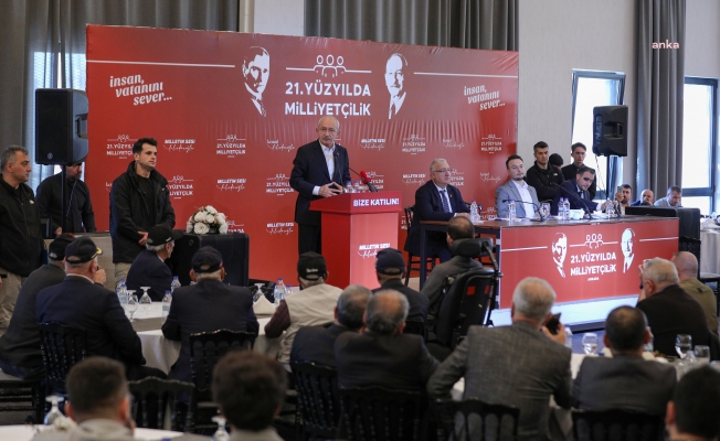 Kılıçdaroğlu'nun katılımıyla “21. Yüzyılda Milliyetçilik” toplantısı yapıldı