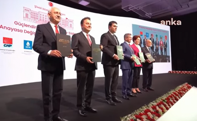Altılı Masa, anayasa değişikliği çalışmasını açıkladı