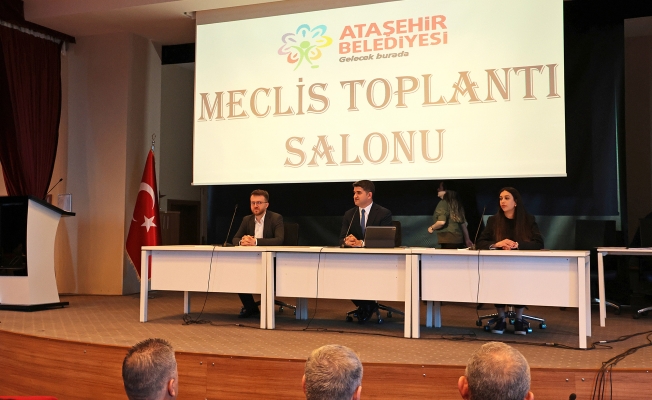 ATAŞEHİR BELEDİYE MECLİSİ YENİ DÖNEM TOPLANTILARINA BAŞLADI