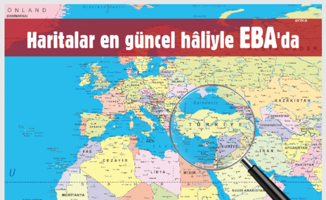 MEB, ders kitapları ve eğitim araç gereçleri içeriğinde yer alan haritaları EBA’da yayımladı
