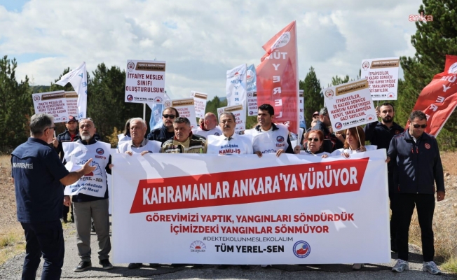 Tüm Yerel-Sen, itfaiyecilerin mali ve özlük hakları için Eskişehir'den Ankara'ya yürüyüş başlattı