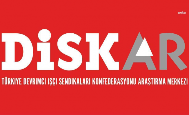DİSK-AR: Türkiye’de fiili sendikalaşma oranı yüzde 12 civarındadır
