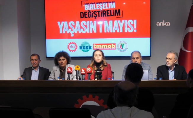 DİSK, KESK, TMMOB, TTB'den 1 Mayıs açıklaması: Ürettiğimiz değerlerin bölüşümünde artan adaletsizliğe karşı halkın tepkileri ise 'siyasallaşmış yargı' ile bastırılıyor