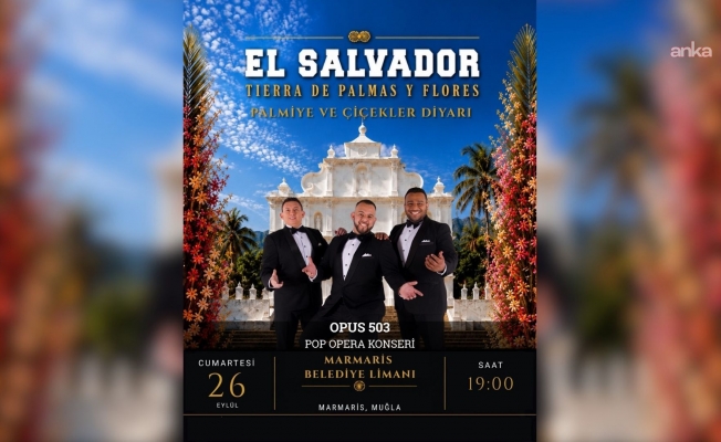 “OPUS 503”, El Salvador’dan Marmaris’e müzik köprüsü kuracak