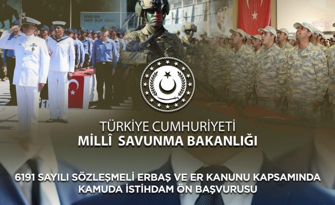 Sözleşmeli erbaş ve erlerin kamuda istihdam ön başvuru duyurusu yayımlandı