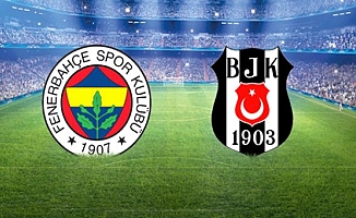 Fenerbahçe - Beşiktaş derbisinde ilk 11'ler belli oldu