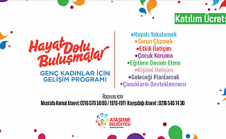 ATAŞEHİR'DE GENÇ KADINLAR İÇİN YENİ BİR GELİŞİM PROGRAMI