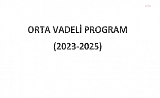 Orta Vadeli Program yayınlandı. Programa göre Türkiye, tek haneli enflasyonu ancak 2025'te görecek