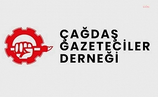 Çağdaş Gazeteciler Derneği: "Haberler Birilerini Rahatsız Etse de Biz Söylemeye Devam Edeceğiz: Gazetecilik Suç Değildir"