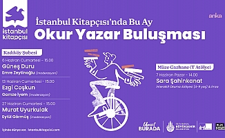 Okur Yazar Buluşması haziran ayı boyunca İstanbul Kitapçısı’nda devam ediyor