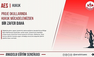 Anadolu Eğitim Sendikası'nın proje okullarda yeniden görevlendirme sürecine ilişkin açtığı davada iptal kararı