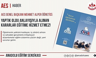 BASK ve AES Genel Başkanı Öğretici: "Eğitim politikaları, sahadaki gerçekler ve bilimsel veriler ışığında şekillendirilmeli"