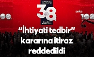 Ankara Bölge Adliye Mahkemesi 36. Hukuk Dairesi, CHP'nin "ihtiyati tedbir" kararına yaptığı itirazı reddetti